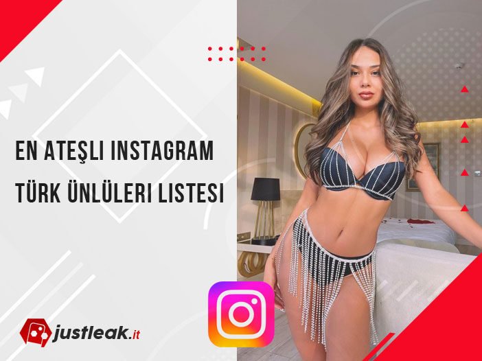 Ateşli Instagram Türk Ünlüleri